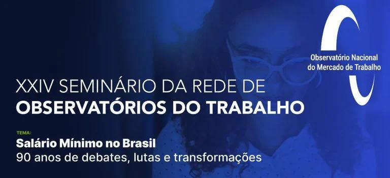 MTE e DIEESE promovem seminário sobre os 90 anos do salário mínimo e suas lutas