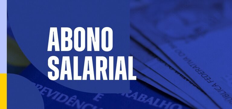 Ministério do Trabalho inicia pagamento de Abono Salarial e gera expectativa em 2 milhões