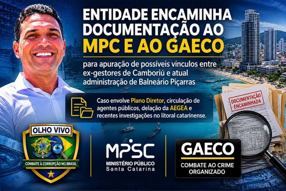 Olho Vivo denuncia vínculos entre ex-gestores de Camboriú e Balneário Piçarras