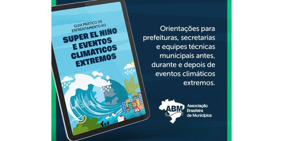 ABM alerta prefeitos sobre El Niño: riscos crescem e guia orienta ações
